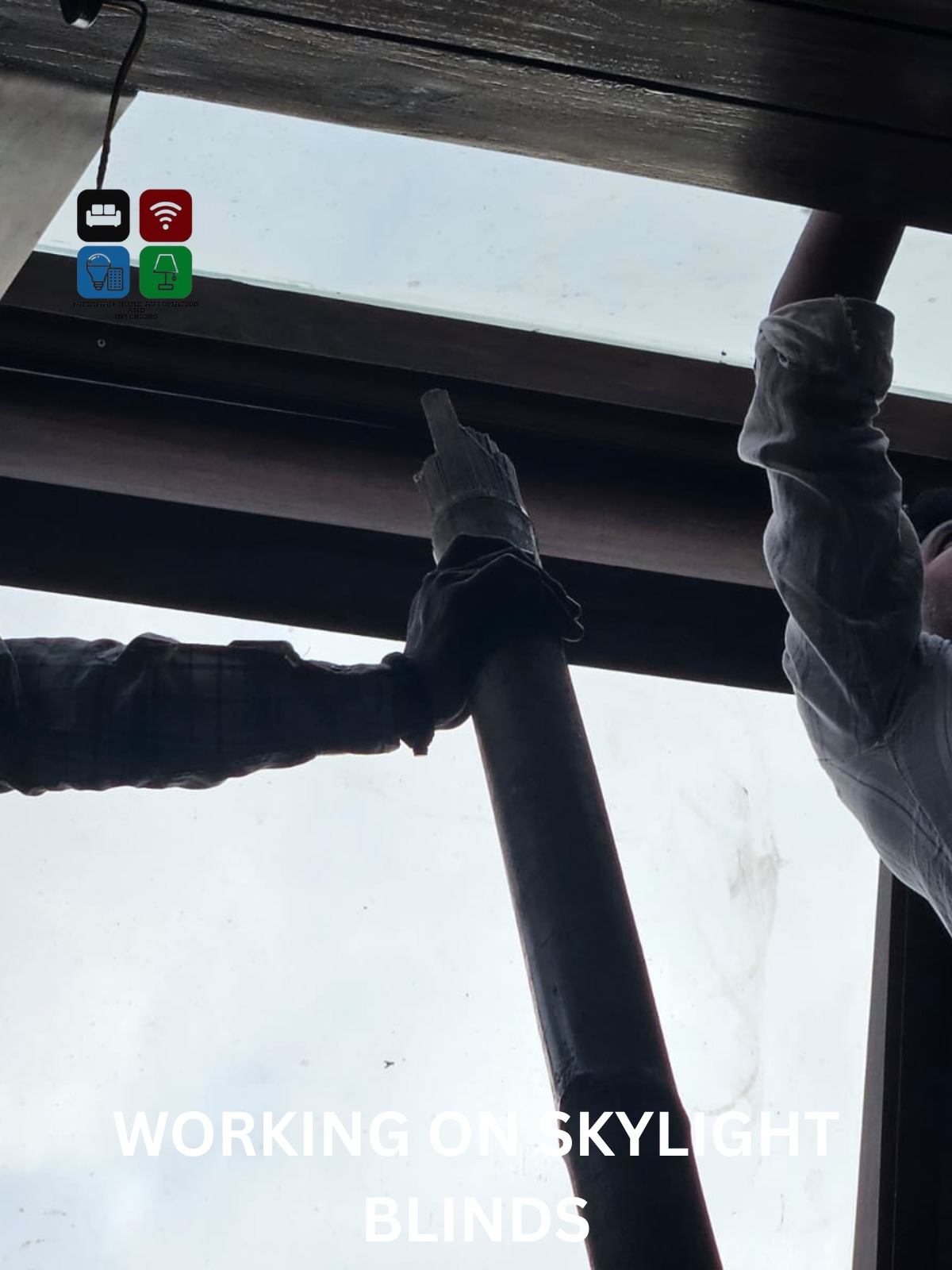 2-working on sky light blinds